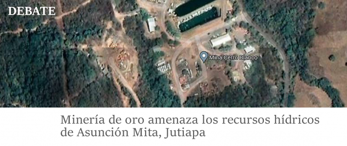 Minería de oro amenaza los recursos hídricos de Asunción Mita, Jutiapa